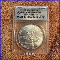2013 Mexican Libertad 1 Onza First Release ANACS MS70 Certified # 021 of 777